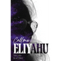 Call me Eliyahu: Tales Told by an Elliott - Paperback