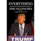 Everything Donald Trump Knows About the Economy - Paperback