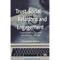 Trust, Social Relations and Engagement: Understanding Customer Behaviour on the Web - Paperback