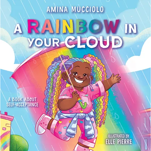 Studio Mucci: A Rainbow in Your Cloud - Hardcover