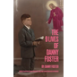 The 9 Lives of Danny Foster: Stories of Near-Death, Nearly Near-Death, and Almost Nearly Near-Death Experiences - Paperback