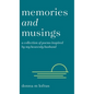 Memories and Musings: A Collection of Poems Inspired by My Heavenly Husband - Hardcover