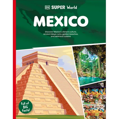 DK Super World: Mexico - Hardcover