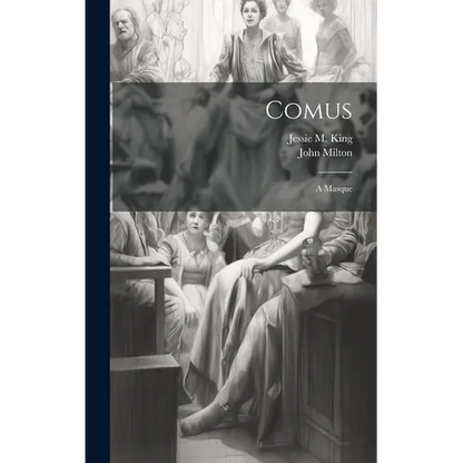 Comus: A Masque - Hardcover