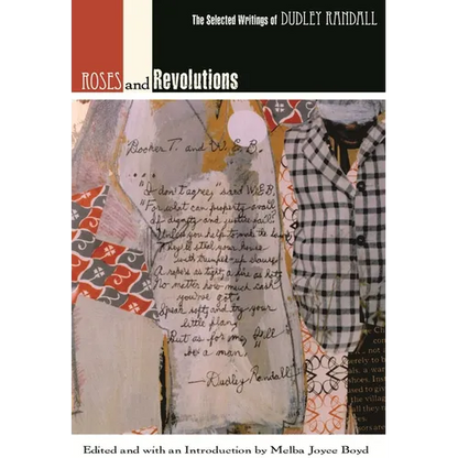 Roses and Revolutions: The Selected Writings of Dudley Randall - Hardcover