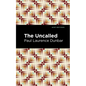 The Uncalled - Hardcover