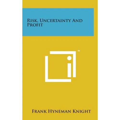 Risk, Uncertainty and Profit - Hardcover
