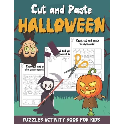 Cut and Paste Halloween - Puzzles Activity Book for Kids: Scissor Skills Workbook for Kids Ages 2-5 (Halloween Activity Book with Coloring, Cutting an - Paperback