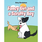 Fancy Girl and a Scruffy Boy - Paperback