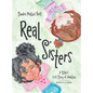 Real Sisters: A Sisters' First Story of Adoption - Hardcover