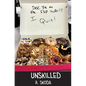 Unskilled - Hardcover