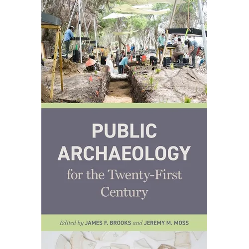 Public Archaeology for the Twenty-First Century - Paperback