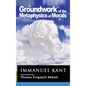 Kant: Groundwork of the Metaphysics of Morals - Hardcover