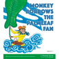 Monkey Borrows the Palmleaf Fan: My Favourite Chinese Stories Series - Paperback
