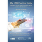 The CMIO Survival Guide: A Handbook for Chief Medical Information Officers and Those Who Hire Them, Second Edition - Hardcover