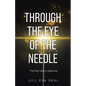 Through the Eye of the Needle: The Rich Man's Dilemma - Paperback