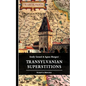 Transylvanian Superstitions - Paperback