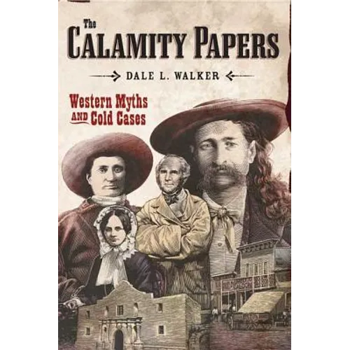 The Calamity Papers: Western Myths and Cold Cases - Paperback
