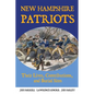 New Hampshire Patriots: Their Lives, Contributions, and Burial Sites - Paperback