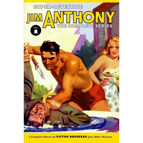 Super-Detective Jim Anthony: The Complete Series Volume 1 - Paperback