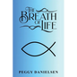 The Breath of Life: My Testimony - Paperback