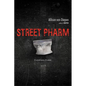 Street Pharm - Paperback