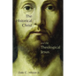 The Historical Christ and the Theological Jesus - Paperback