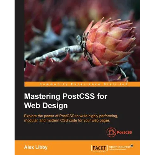 Mastering PostCSS for Web Design - Paperback