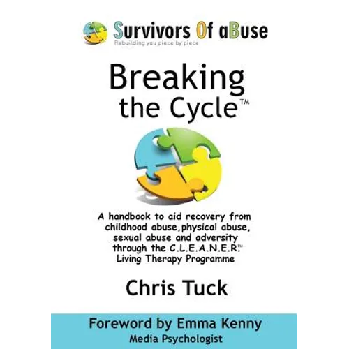 Breaking the Cycle(TM): C.L.E.A.N.E.R.(TM) Living Therapy Programme - Paperback