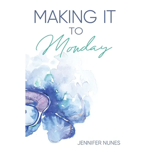 Making It to Monday - Paperback