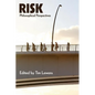 Risk: Philosophical Perspectives - Paperback