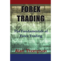Forex Trading: The Fundamentals of Forex Trading - Paperback