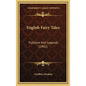 English Fairy Tales: Folklore and Legends (1902) - Hardcover