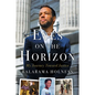Eyes on the Horizon: My Journey Toward Justice - Hardcover