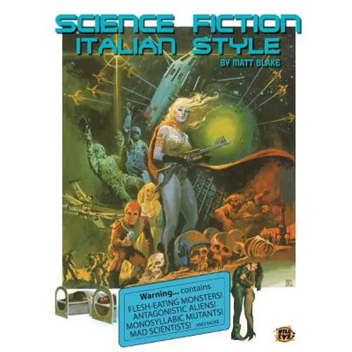 Science Fiction Italian Style: Italian science fiction films from 1958-2000 - Paperback