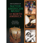 Encyclopedia of Native American Music of North America - Hardcover