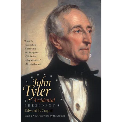 John Tyler, the Accidental President - Paperback