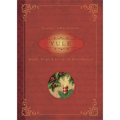 Yule: Rituals, Recipes & Lore for the Winter Solstice - Paperback