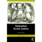 Embodied Social Justice - Paperback
