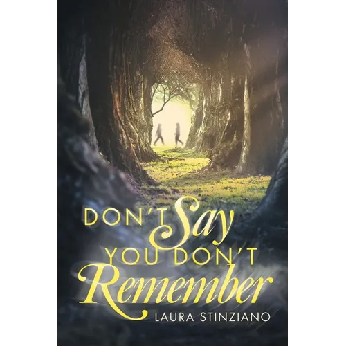 Don't Say You Don't Remember - Paperback