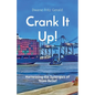 Crank It Up!: Harnessing the Synergies of Team Belief - Paperback