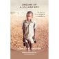 Dreams of a Village Boy: My Journey from Africa to America - Paperback