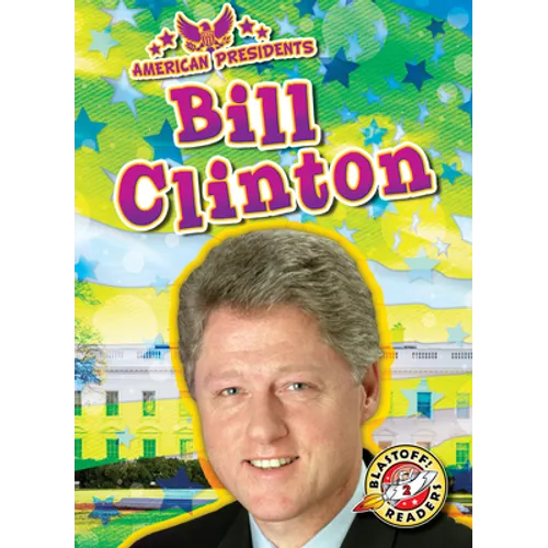Bill Clinton - Library Binding