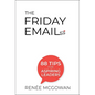 Friday Email, The: 88 Tips for Aspiring Leaders - Paperback