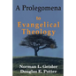 A Prolegomena to Evangelical Theology - Paperback