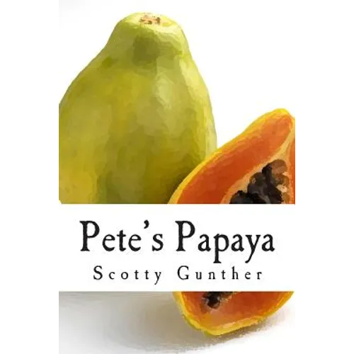 Pete's Papaya - Paperback