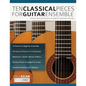 10 Classical Pieces for Guitar Ensemble - Paperback