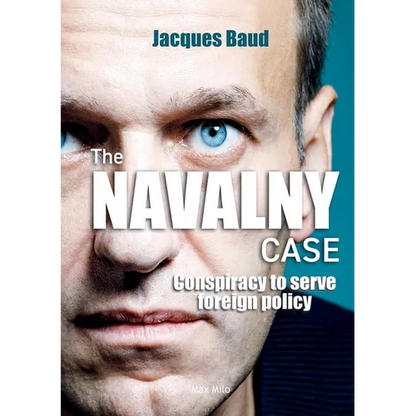 The Navalny case: Conspiracy to serve foreign policy - Paperback