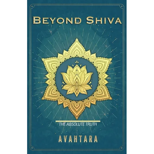 Beyond Shiva: The Absolute Truth - Paperback