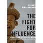 The Fight for Influence: Russia in Central Asia - Paperback
